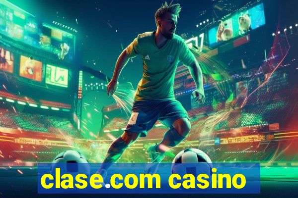 clase.com casino